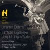 Brahms meets Bruckner. Brahms; Complete Organ Works. Bruckner; Präludium C-Dur. CD